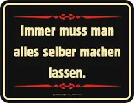 alles-selber-machen-lassen-Blechschild-Spruch-GroSse.webp